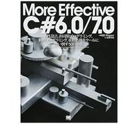 More Effective C# 6.0/7.0