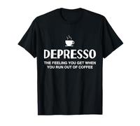 More Espresso Less Depresso - Café, Cappuccino, Latte Lover T-Shirt