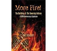 More Fire The Building of The Towering Inferno A 50th Anniversary Explosion - Nat Segaloff - BearManor Media - Livre en Anglais Nat SegaloffNat Segaloff (Auteur)