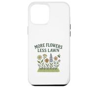 More Flowers, Less Lawn Save The Bees No Mow Pollinator Coque pour iPhone 12 Pro Max