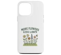 More Flowers, Less Lawn Save The Bees No Mow Pollinator Coque pour iPhone 13 Pro Max