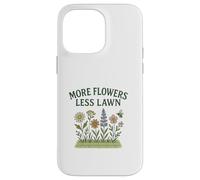 More Flowers, Less Lawn Save The Bees No Mow Pollinator Coque pour iPhone 14 Pro Max