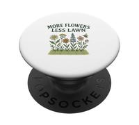 More Flowers, Less Lawn Save The Bees No Mow Pollinator PopSockets PopGrip Adhésif