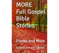 MORE Full Gospel Bible Stories: Poems and More