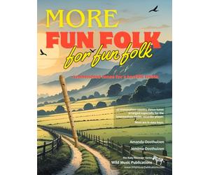 More Fun Folk for Fun Folk: tremendous tunes for a terrific treble