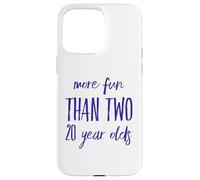 More Fun Than Two 20 Year 40 Funny 40th Birthday Party Humour Coque pour iPhone 15 Pro Max