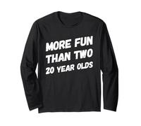 More Fun Than Two 20 Year 40 Funny 40th Birthday Party Humour Manche Longue