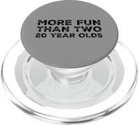 More Fun Than Two 20 Year 40 Funny 40th Birthday Party Humour PopSockets PopGrip pour MagSafe