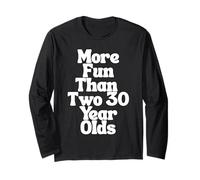 More Fun Than Two 30 Years Olds Gag Sarcastic 60 Years Old Manche Longue