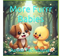 More Furrr Babies: 36 Pages of Adorable Animal Coloring Fun for Kids and Adults Alike! - Book 1 - 8.5 x 8.5 Inch Format