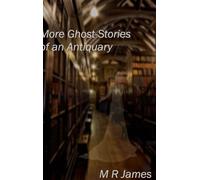 More Ghost-Stories of an Antiquary