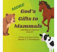 More God's Gifts to Mammals: with biblical references from NIV
