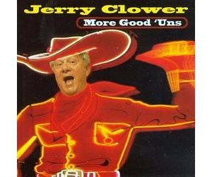 More Good Uns by Jerry Clower (1996-05-03)