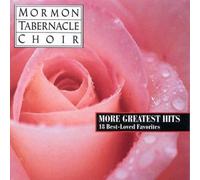 More Greatest Hits: 18 Best-Loved Favorites by Mormon Tabernacle Choir NEUF