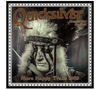Quicksilver Messenger Service – More Happy Trails