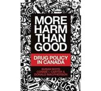 More Harm Than Good by Donald MacPherson Susan C Boyd, Connie I Carter, Donald Macpherson, (Auteur)