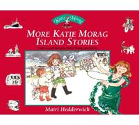 More Katie Morag Island Stories