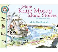 More Katie Morag Island Stories