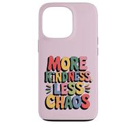 More Kindness Less Chaos Kids Boys Positive Saying Be Kind Coque pour iPhone 13 Pro