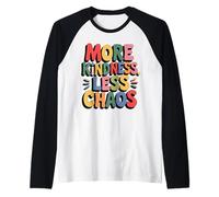 More Kindness Less Chaos Kids Boys Positive Saying Be Kind Manche Raglan