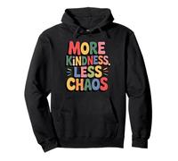More Kindness Less Chaos Kids Boys Positive Saying Be Kind Sweat à Capuche