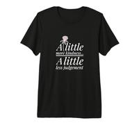 More Kindness Little Less Jugement Statement Positivity T-Shirt Haut de Gamme