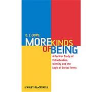More Kinds of Being E. J. Lowe (Auteur)