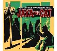 Jaya the Cat - More Late Night Transmiss [Import]