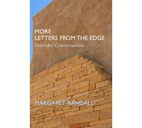 More Letters from the Edge Outrider Conversations - Margaret Randall - New Village Press - ebook (ePub) - Livre
