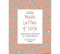 More Letters Of Note