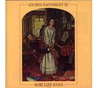 More Love Songs by Loudon Wainwright III (2003-03-03)