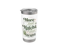 More Matcha Less Drama Matcha Lover Tea Esthétique Gobelet isotherme en acier inoxydable double paroi