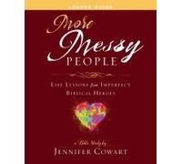 More Messy People Women's Bible Study Leader Guide