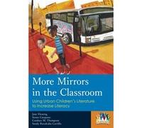 More Mirrors In The Classroom: Using Urban Children'S Literature To Increase Literacy (Kids Like Us) (Hardcover) Jane Flemming, Susan Catapano, Candace M Thompson, Sandy Carrillo (Auteur)