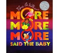 More More More Said the Baby Vera B. William, Vera B. Williams (Auteur)