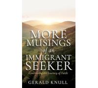 More Musings of an Immigrant Seeker: Continuing the Journey of Faith