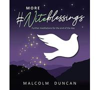 More Niteblessings : Further Meditations for the End of the Day,
