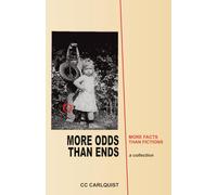 MORE ODDS THAN ENDS: MORE FACTS THAN FICTIONS