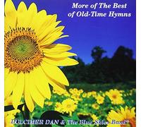 More of the Best of Old-Time Hymns by Dulcimer Dan & The Blue Skies Band (1996-10-01)
