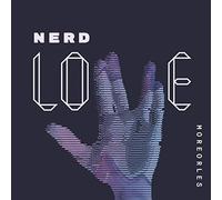 More or Les - Nerd Love