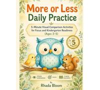 More or Less Daily Practice: 5-Minute Visual Comparison Activities for Focus and Kindergarten Readiness (Ages 3-5)