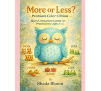 More or Less? - Premium Color Edition: Quiet Comparison Games for Preschoolers (Ages 3-5)
