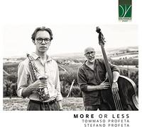 Tommaso & Stefano Profeta – More Or Less