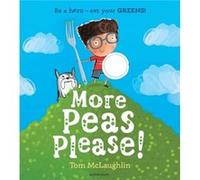 More Peas Please by Tom McLaughlin Tom McLaughlin (Auteur)