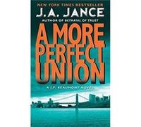 More Perfect Union by J. A Jance Paperback Book J. A Jance (Auteur)