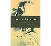 More Perfect Unions Rebecca L. Davis (Auteur)