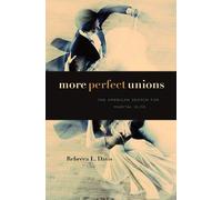 More Perfect Unions - The American Search For Marital Bliss