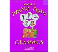 More Piano Time Classics, Piano Time Pauline Hall (Auteur)