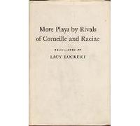 More Plays By Rivals Of Corneille And Racine