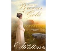 More Precious Than Gold: A Pride and Prejudice Variation
